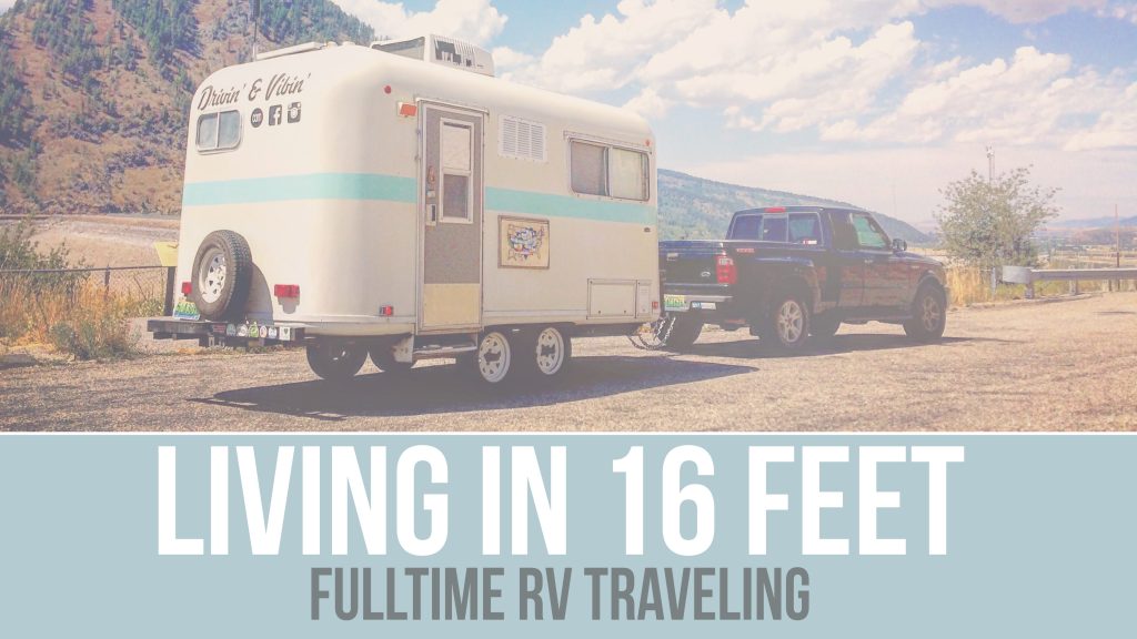 Q A Living In 16 Feet Fulltime Rv Traveling Drivin Vibin