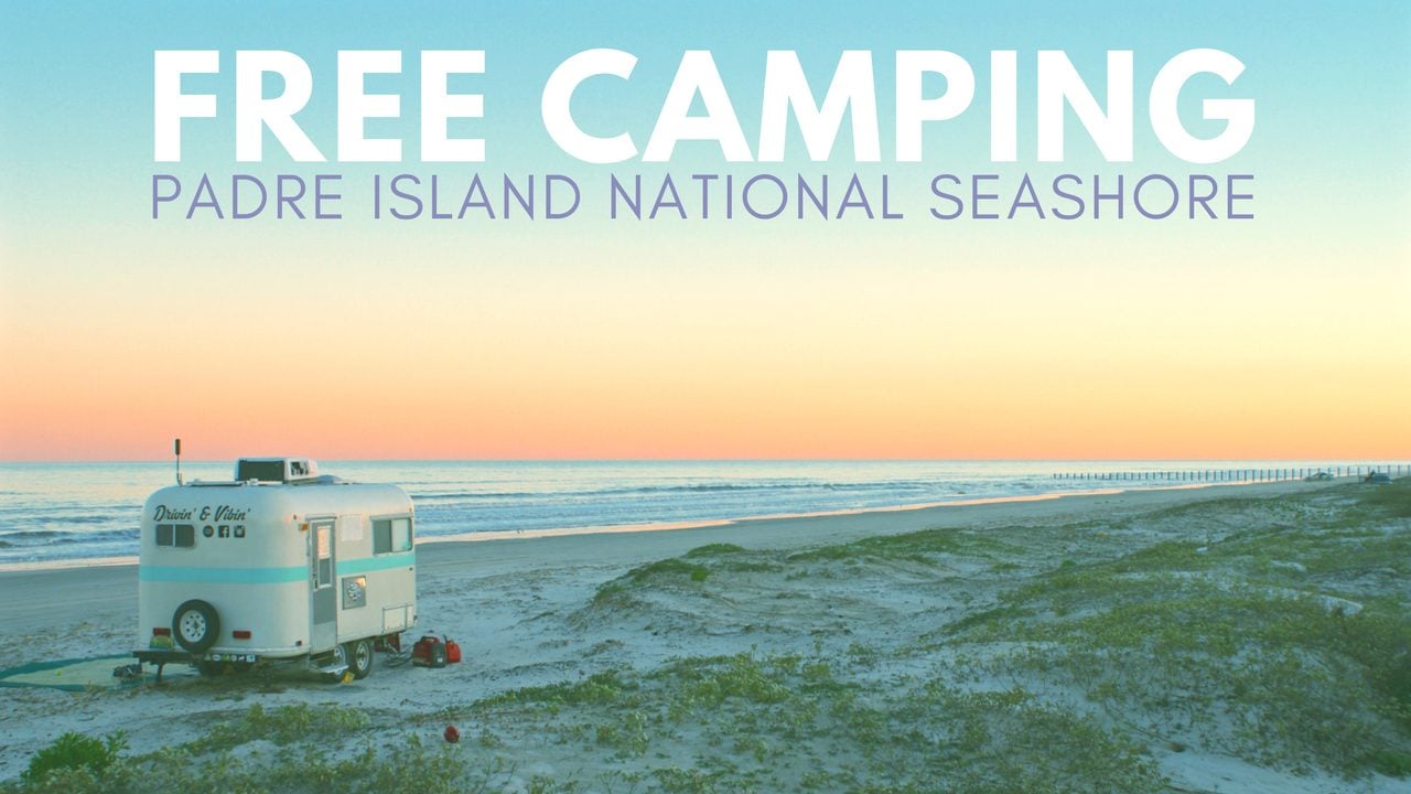 Free Camping on Padre Island National Seashore, Texas - Drivin' & Vibin'