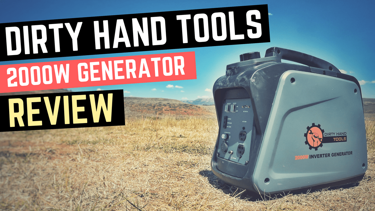 Dirty Hand Tools 2000w Inverter Generator Review