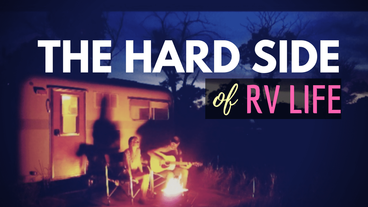 Adjusting to RV Life – The Struggle is Real