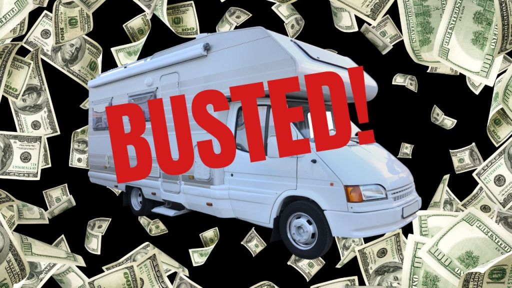 An RV surrounded my $100 dollar bills with the word busted in red. Busting the myth that all RV maintenance is expensive.